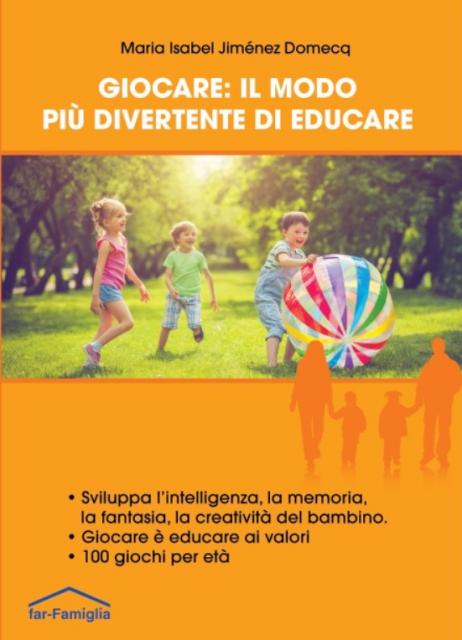 17 Giocare: il modo più divertente di educare