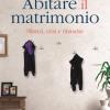 Abitare il matrimonio